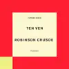Ten Ven - Robinson Crusoe - Single